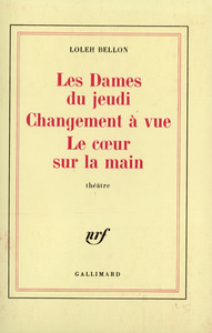 LES DAMES DU JEUDI - CHANGEMENT A VUE - LE COEUR SUR LA MAIN