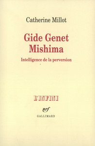 GIDE GENET MISHIMA - INTELLIGENCE DE LA PERVERSION
