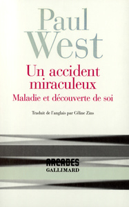 UN ACCIDENT MIRACULEUX - MALADIE ET DECOUVERTE DE SOI