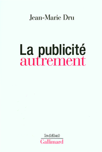 LA PUBLICITE AUTREMENT