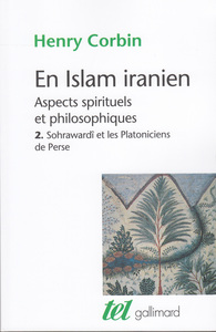 EN ISLAM IRANIEN - VOL02 - ASPECTS SPIRITUELS ET PHILOSOPHIQUES