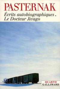 ECRITS AUTOBIOGRAPHIQUES - LE DOCTEUR JIVAGO