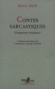 CONTES SARCASTIQUES - FRAGMENTS EROTIQUES