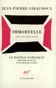 IMMORTELLE - PIECE EN TROIS ACTES