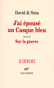 J'ai épousé un Casque bleu/Sur la guerre