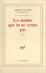 Les matins que tu ne verras pas
