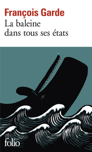LA BALEINE DANS TOUS SES ETATS