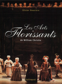 LES ARTS FLORISSANTS DE WILLIAM CHRISTIE