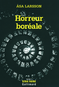 HORREUR BOREALE - UNE ENQUETE DE REBECKA MARTINSSON