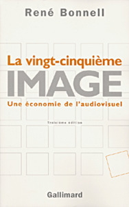 La vingt-cinquième image une économie de l'audiovisuel