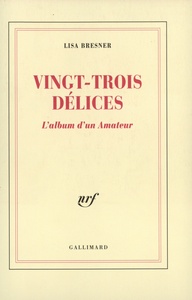 VINGT-TROIS DELICES - L'ALBUM D'UN AMATEUR