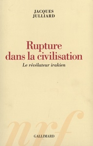 RUPTURE DANS LA CIVILISATION - LE REVELATEUR IRAKIEN