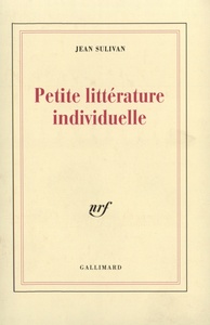 PETITE LITTERATURE INDIVIDUELLE / LOGIQUE DE L'ECRIVAIN CHRETIEN