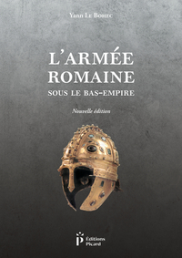 L'ARMEE ROMAINE SOUS LE BAS-EMPIRE