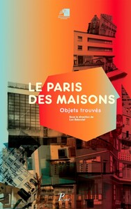 Le Paris des maisons. Objets trouvés