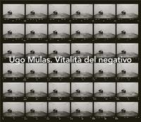 Ugo Mulas Vitalita del negativo /anglais