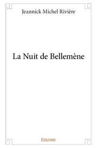 La nuit de bellemène