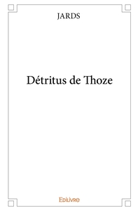 Détritus de Thoze