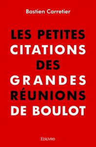 Les petites citations des grandes réunions de boulot