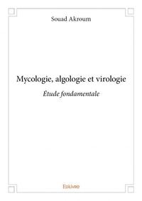 Mycologie, algologie et virologie