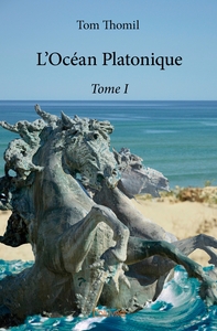 L'Océan Platonique - Tome 1
