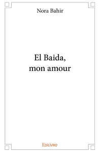 El Baida, mon amour