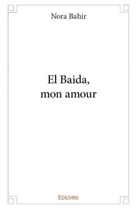 El baida, mon amour