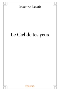 Le Ciel de tes yeux