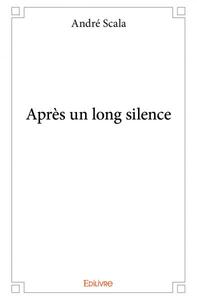 Après un long silence