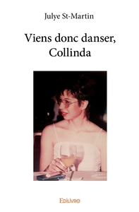 Viens donc danser, Collinda