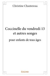 Coccinelle du vendredi 13 et autres songes pour enfants de tous âges