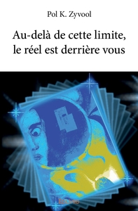 Au-delà de cette limite, le réel est derrière vous
