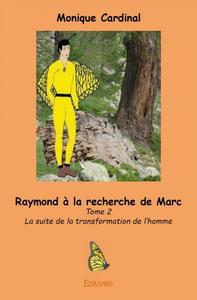 Raymond à la recherche de marc