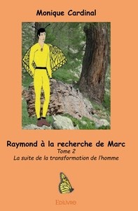 La transformation de l'homme - Tome 2