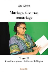 Mariage, divorce, remariage –