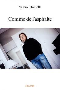 Comme de l'asphalte