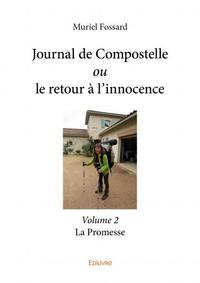 Journal de compostelle ou le retour à l'innocence - volume 2