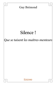 Silence !