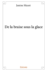 De la braise sous la glace