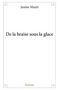 De la braise sous la glace