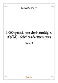 1 000 questions à choix multiples (qcm)  sciences économiques