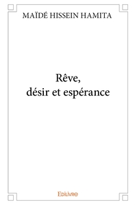Rêve, désir et espérance