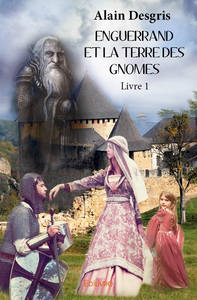 Enguerrand et la terre des gnomes