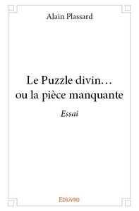 Le Puzzle divin... ou la pièce manquante