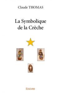 La symbolique de la crèche