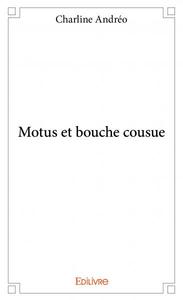 Motus et bouche cousue