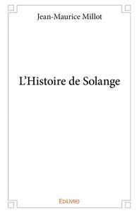 L'histoire de solange