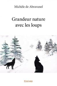 Grandeur nature avec les loups