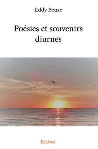 Poésies et souvenirs diurnes