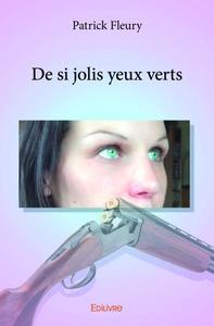 De si jolis yeux verts